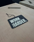 Work Harder Air Freshener