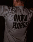 WORK HARDER TEE