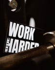 THE WORK HARDER STICKER